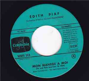 Edith Piaf - Mon Manège A Moi