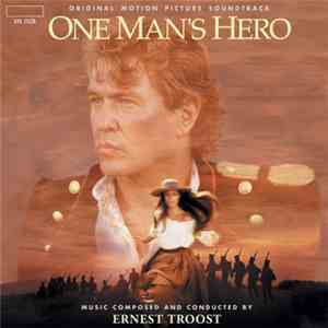 Ernest Troost - One Man's Hero (Original Motion Picture Soundtracks)