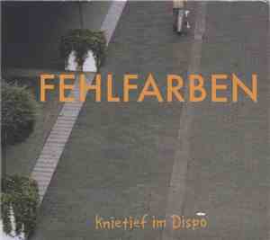 Fehlfarben - Knietief Im Dispo