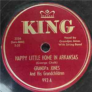 Grandpa Jones And His Grandchildren - Happy Little Home In Arkansas / The R ...