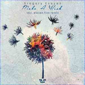 Gregory Esayan - Make A Wish