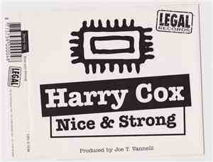 Harry Cox - Nice & Strong