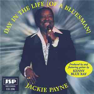 Jackie Payne - A Day In The Life (Of A Bluesman)