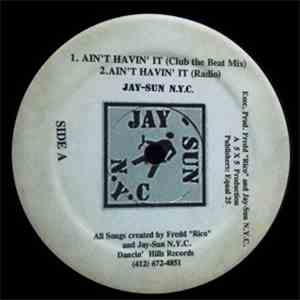 Jay Sun N.Y.C. - Ain't Havin' It / I'll Trip