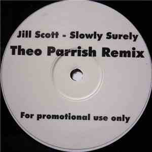 Jill Scott - Slowly Surely (Theo Parrish Remix)