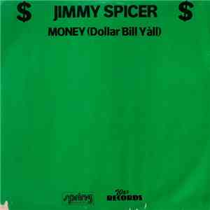 Jimmy Spicer - Money (Dollar Bill Y'all)