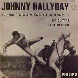 Johnny Hallyday - A Plein Coeur / Ma Guitare