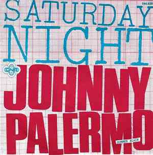 Johnny Palermo - Saturday Night