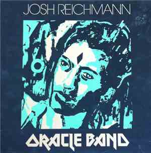 Josh Reichmann Oracle Band - Life Is Legal EP