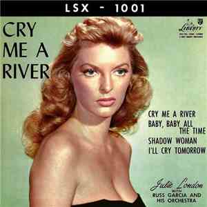 Julie London - Cry Me A River