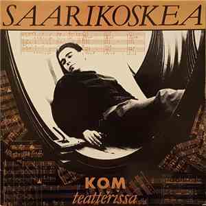 KOM-Teatteri - Saarikoskea KOM-Teatterissa