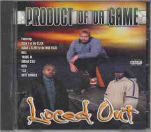 Loced Out - Product Of Da Game