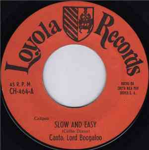 Lord Boogaloo / Victor López Jr. - Slow And Easy / Alguien Canto