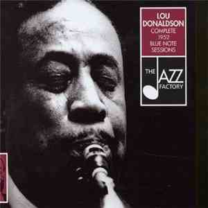 Lou Donaldson - Complete 1952 Blue Note Sessions