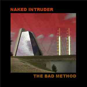 Naked Intruder - The Bad Method