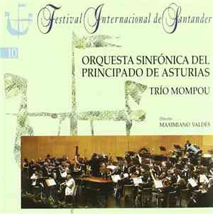 Orquesta Sinfónica Del Principado de Asturias, Maximiano Valdés, Trío Mompo ...