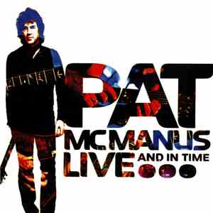 Pat McManus Band - Live... And In Time