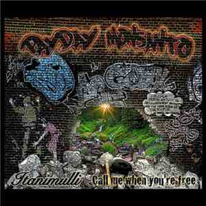 Payday Monsanto - ITANIMULLI: Call Me When You're Free