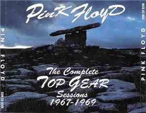 Pink Floyd - The Complete Top Gear Sessions 1967-1969