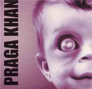 Praga Khan - Praga Khan Sampler