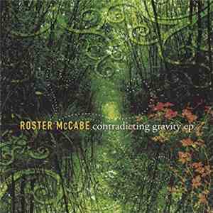 Roster McCabe - Contradicting Gravity