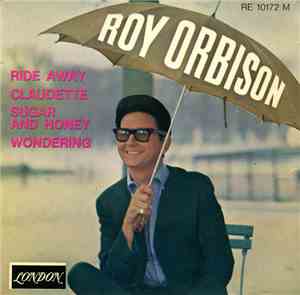 Roy Orbison - Ride Away