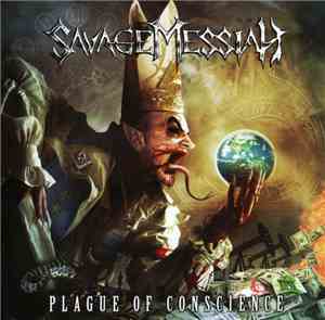 Savage Messiah  - Plague Of Conscience