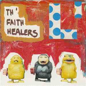 Th' Faith Healers - L'