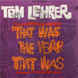 Tom Lehrer - That Was The Year That Was