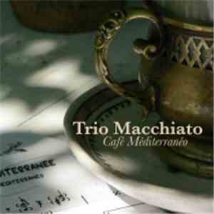 Trio Macchiato - Cafe Mediterraneo