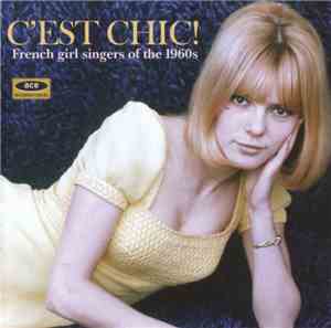 Various - C'est Chic! (French Girl Singers Of The 1960s)