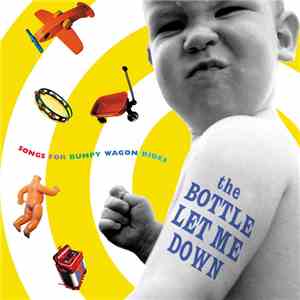 Various - The Bottle Let Me Down -Songs For Bumpy Wagon Rides