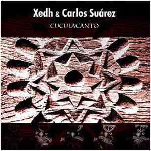 Xedh & Carlos Suárez - Cuculacanto