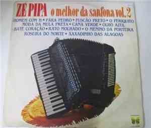 Zé Pipa - O Melhor Da Sanfona - Vol. 2