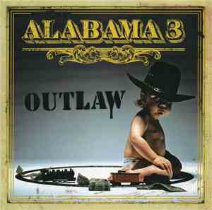 Alabama 3 - Outlaw