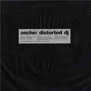 Asche - Distorted DJ