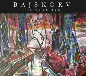Bajskorv - Irsch Tomb Ich