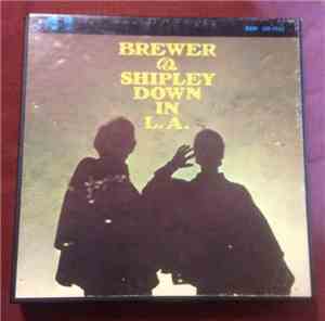 Brewer And Shipley - Down In L.A.