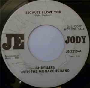 Chryslers With The Monarchs Band - Because I Love You / I'm Not Gonna Lose  ...