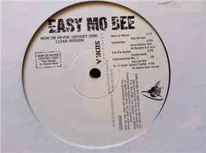 Easy Mo Bee - Now Or Never: Odyssey 2000