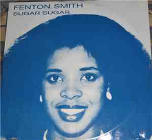 Fenton Smith - Sugar Sugar