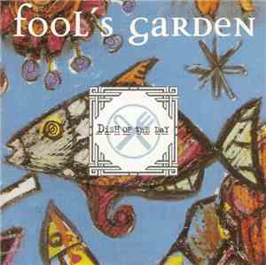 Fool's Garden - Dish Of The Day