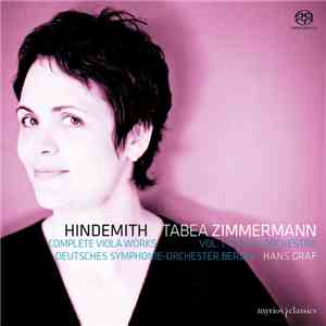 Hindemith, Tabea Zimmermann - Complete Viola Works   Vol. 1 Viola & Orchest ...