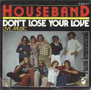 Houseband - Don't Lose Your Love