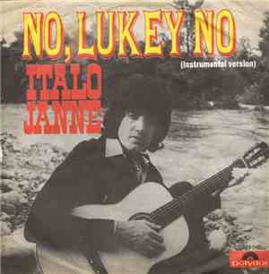Italo Janne - No, Lukey No (Italian Version)