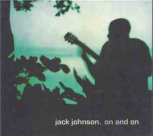 Jack Johnson - On And On