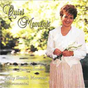 Kelly Smith Mowrer - Quiet Moments