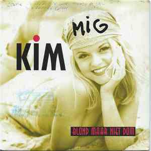 Kim  - Blond Maar Niet Dom