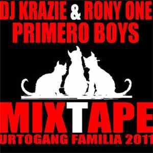 Krazie, Rony One - Primero Boys
