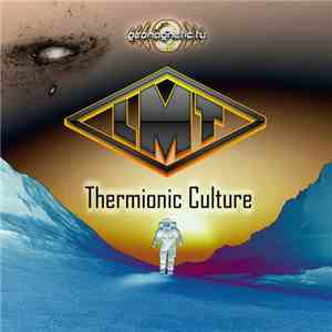 LMT - Thermionic Culture
